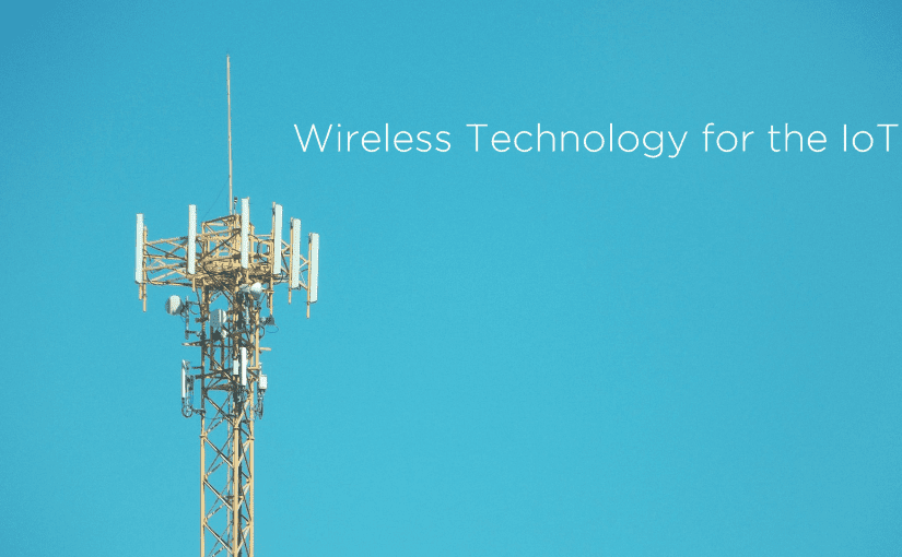 wireless technology for the IoT