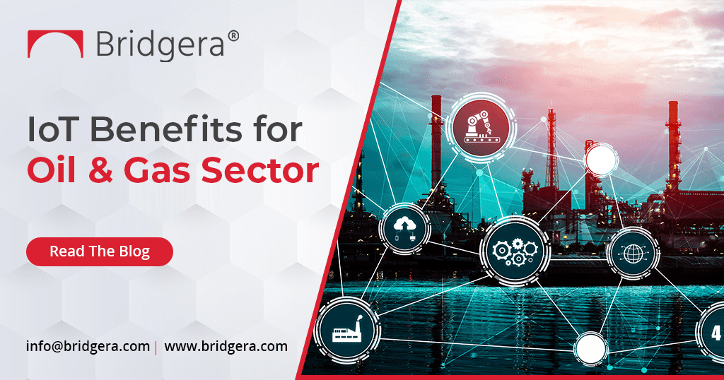 IoT Benefits for Oil & Gas Sector