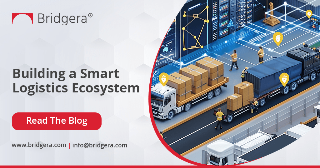 Building a Smart Logistics Ecosystem Building a Smart Logistics Ecosystem