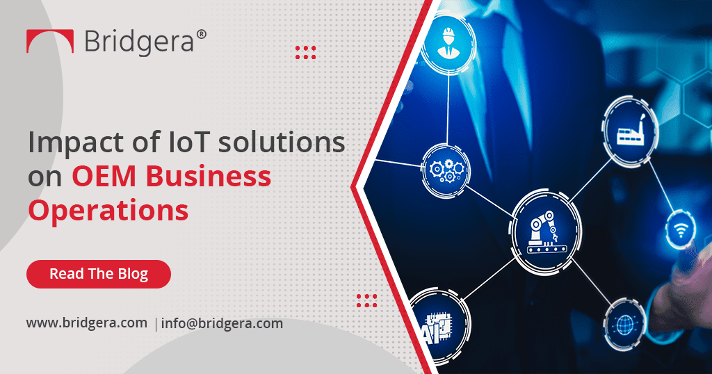 Impact of IoT solutions on OEM Business Operations Impact of IoT solutions on OEM Business Operations