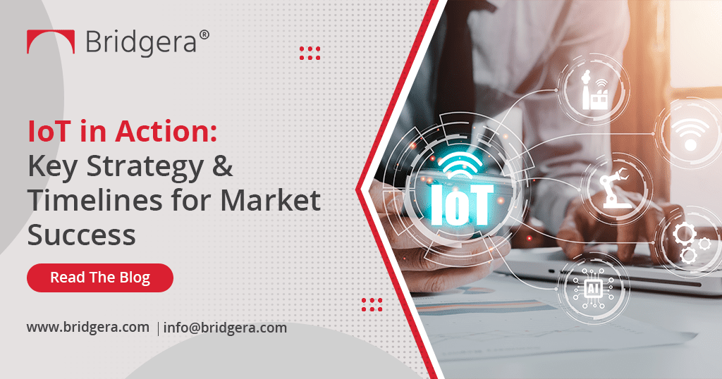 IoT in Action-Key Strategy & Timelines for Market Success