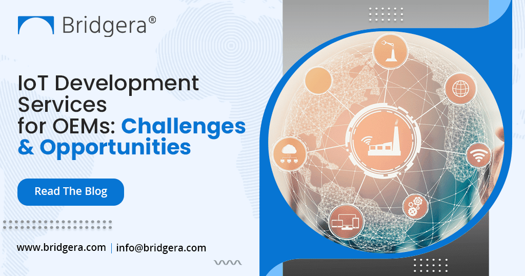 IoT Development Services for OEMs: Challenges and Opportunities
