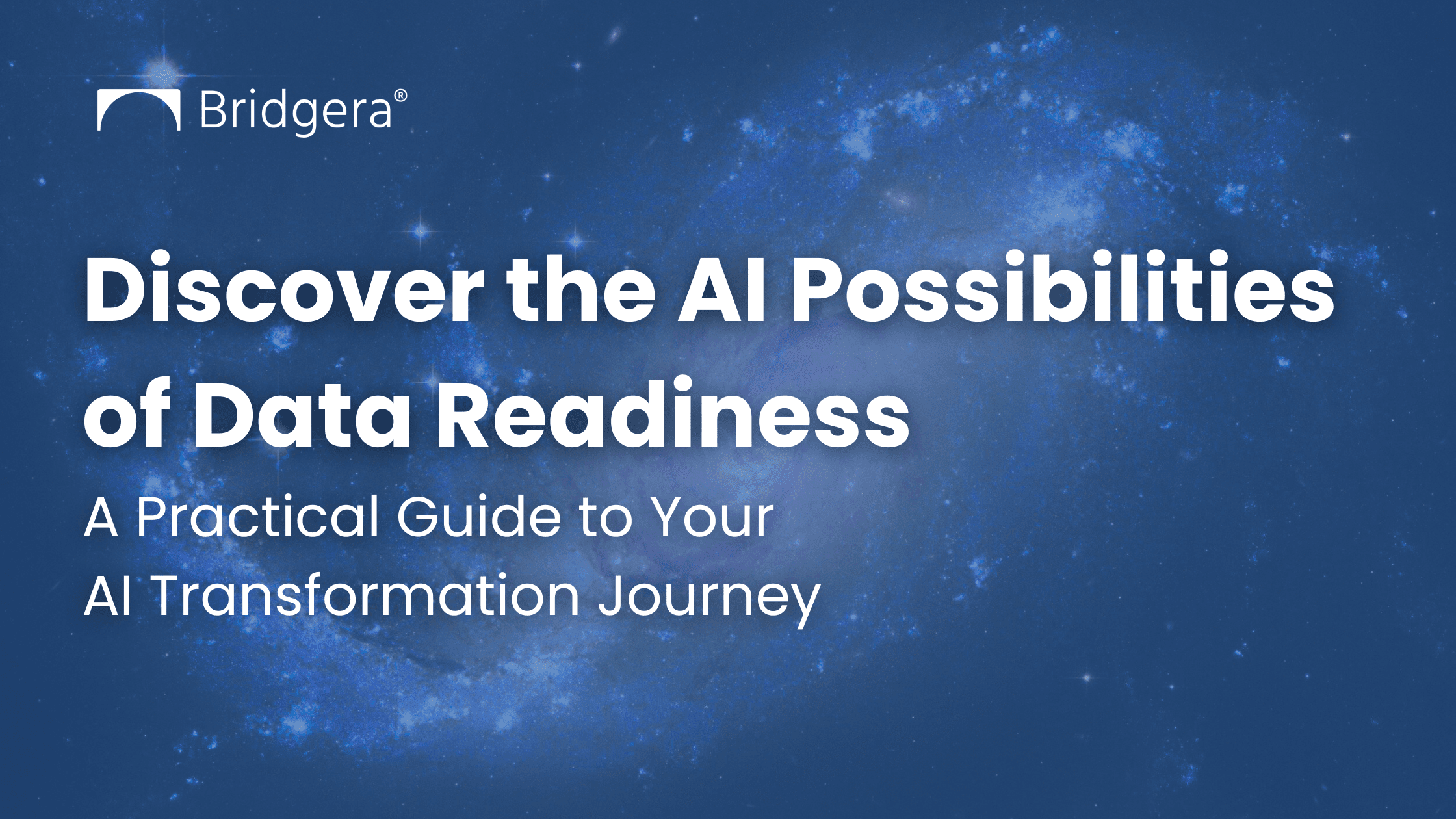 Discover the AI Possibilities of Data Readiness Discover the AI Possibilities of Data Readiness