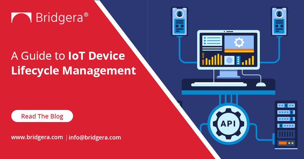 A Guide to IoT Device Lifecycle Management A Guide to IoT Device Lifecycle Management