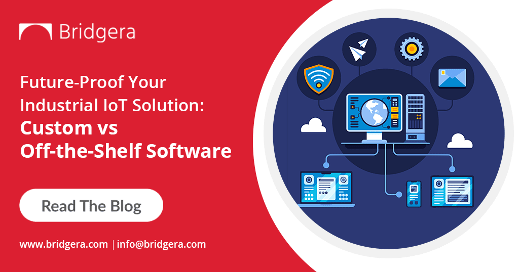 Industrial IoT Solution: Custom vs Off-the-Shelf Software Industrial IoT Solution: Custom vs Off-the-Shelf Software