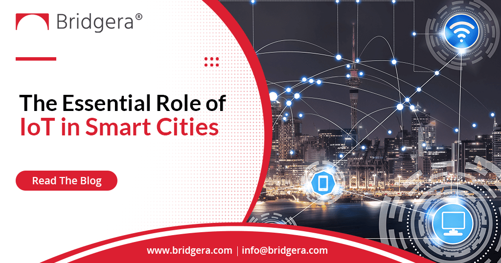 The Essential Role of IoT in Smart Cities