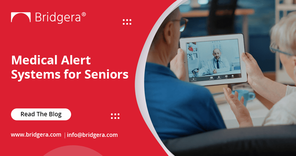 Medical Alert Systems for Seniors-Monitoring Health 24 X 7