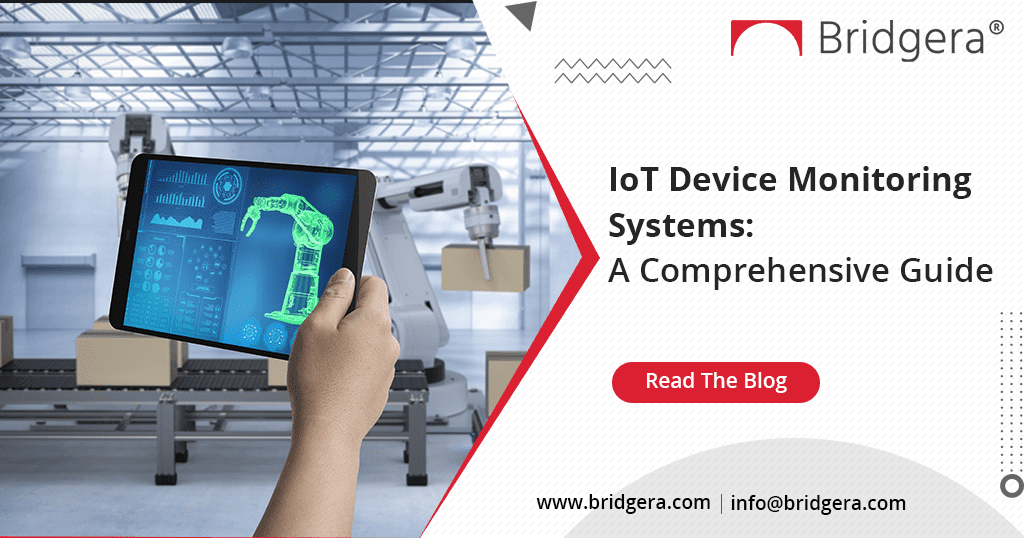 IoT Device Monitoring Systems-A Comprehensive Guide IoT Device Monitoring Systems-A Comprehensive Guide