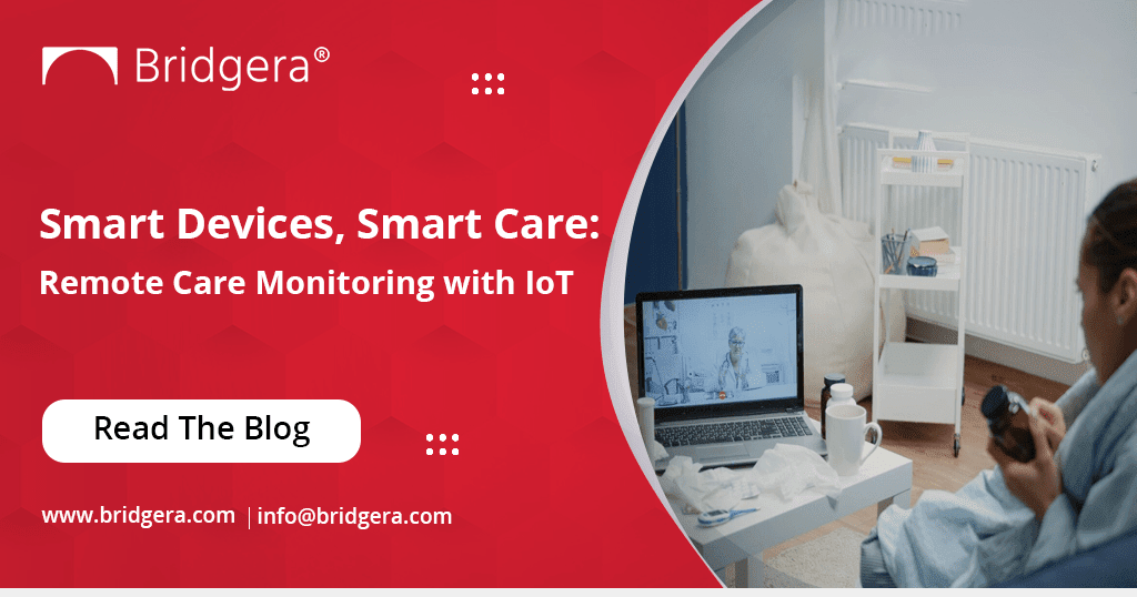 How IoT is Revolutionizing Remote Care Monitoring with Medical Equipment? 