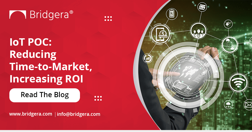 IoT Proof of Concept: A Guide to Reducing Time-to-Market and Increasing ROI