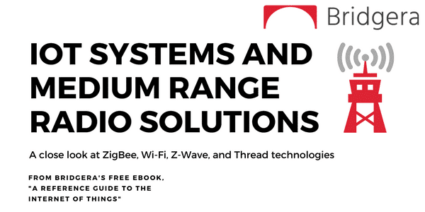 IoT Systems and Medium Range Radio Solutions IoT Systems and Medium Range Radio Solutions