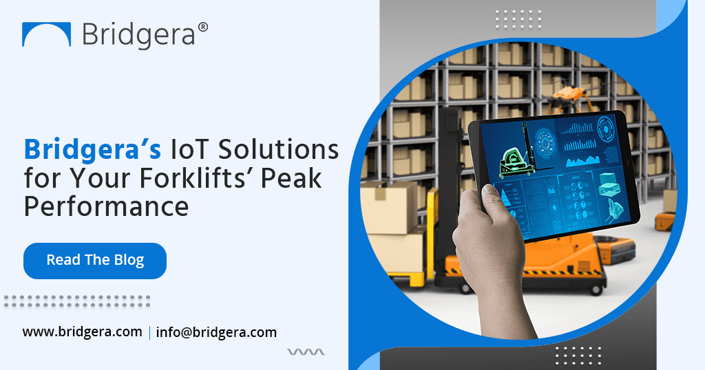 Bridgera’s IoT Solutions: Empowering Forklifts’ to Achieve Peak Performance