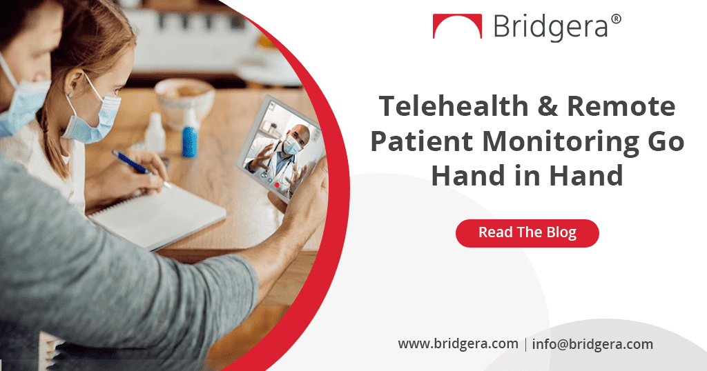 Telehealth & Remote Patient Monitoring Go Hand in Hand Telehealth & Remote Patient Monitoring Go Hand in Hand