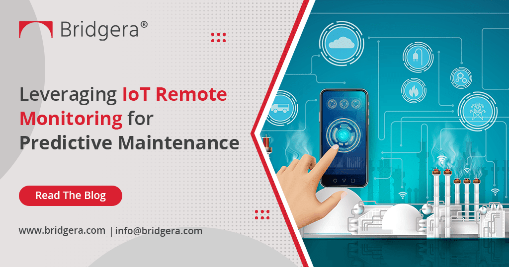 Leveraging IoT Remote Monitoring for Predictive Maintenance Leveraging IoT Remote Monitoring for Predictive Maintenance