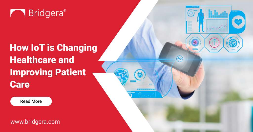 How IoT is Changing Healthcare and Improving Patient Care? 