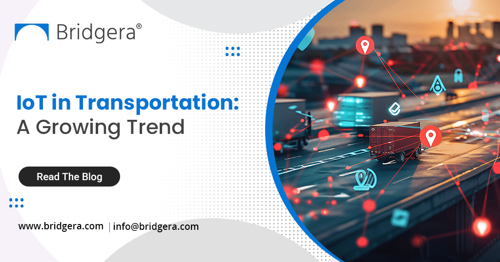 IoT in Transportation-A Growing Trend IoT in Transportation-A Growing Trend
