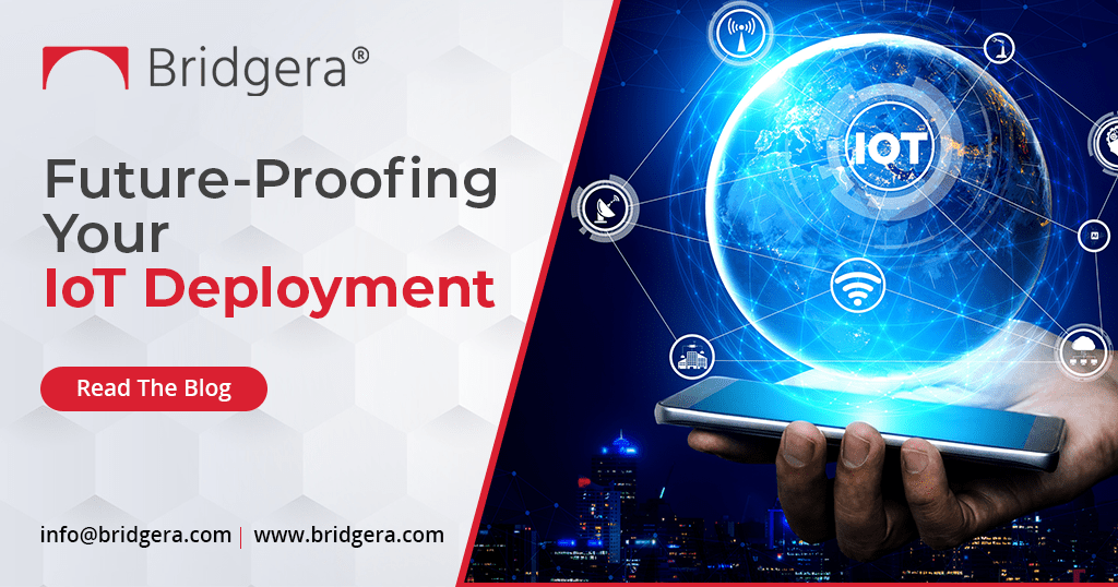 Future-Proofing Your IoT Deployment Future-Proofing Your IoT Deployment